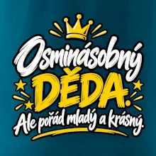 Osminásobný děda - Ale pořád mladý a krásný