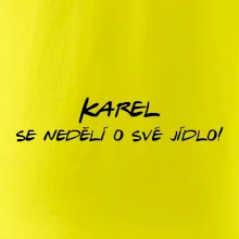 Vaše jméno - se nedělí o své jídlo