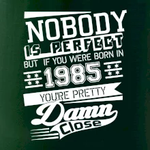 Nobody is perfect - 1985