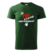 Já piju - tvoje superschopnost? šikmý nápis Já piju - tvoje superschopnost? šikmý nápis