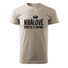Jednoduchý nápis - Králové se rodí v srpnu
