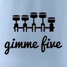 Gimme five - dej mě pět - pětiválec