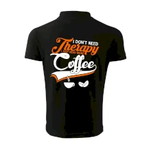 I don't need therapy coffee