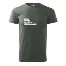 DNES POUZE VIZUÁLNÍ PŘÍTOMNOST.