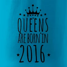 Queens are born in 2016