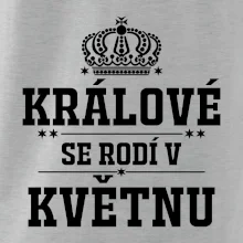 Králové se rodí v květnu