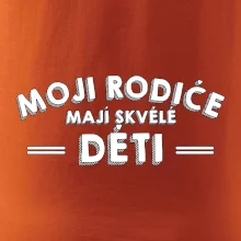 Moji rodiče mají skvělé děti