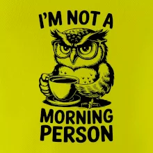 I'm not a morning person sova