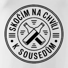 Skočím na chvíli k sousedům