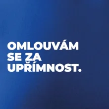 OMLOUVÁM SE ZA UPŘÍMNOST.