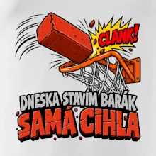 Dneska stavím barák samá cihla