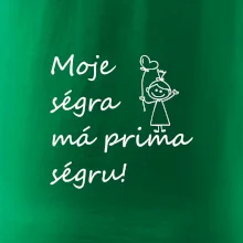 Moje ségra má prima ségru!