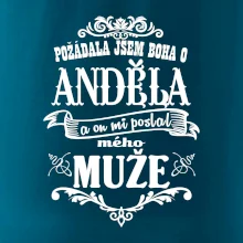 Požádala jsem boha o anděla a on mi poslal mého může Požádala jsem boha o anděla a on mi poslal mého může