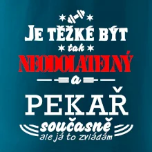 Je těžké být neodolatelný pekař