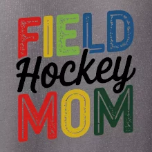 Field hockey mom - tiskací a psací