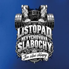 Listopad nevychovává slabochy silový trénink