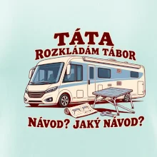 Táta rozkládám tábor návod jaký návod integrovaný obytňák