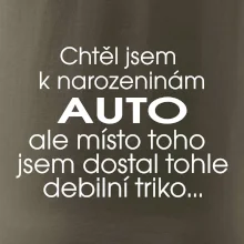 Chtěl jsem dostat k narozeninám auto