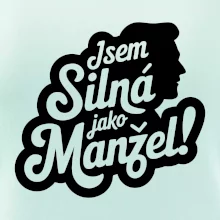 Jsem silná jako manžel