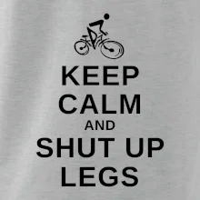 Keep calm and shut your legs