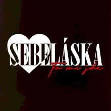 Sebeláska ta mi jde