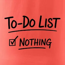 To-Do List - Nothing