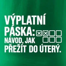 VÝPLATNÍ PÁSKA: Návod, jak přežít do úterý
