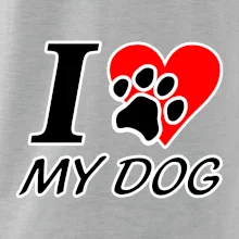 I love my dog - nápis