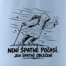 Není špatné počasí jen špatné oblečení