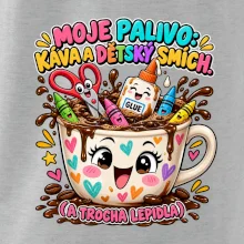 Moje palivo káva dětský smích a lepidlo