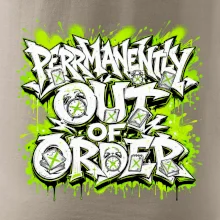 PERMANENTLY OUT OF ORDER