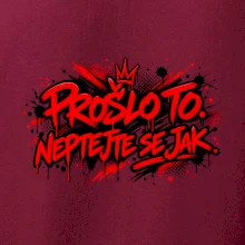 PROŠLO TO. NEPTAJTE SE JAK.