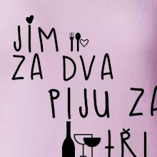 Jím za dva / Piju za tři