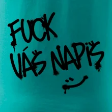 Fu*k Váš nápis