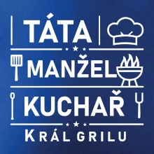 Táta manžel kuchař král grilu