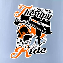 I don't need therapy moto ride