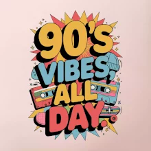 90s vibes all day