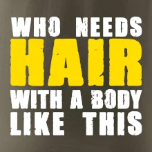 Who Needs Hair With A Body Like This