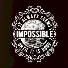 Always Seems Impossible