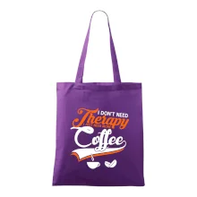 I don't need therapy coffee