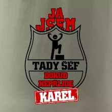 Já jsem tady šéf dokud nepřijde - Váš text