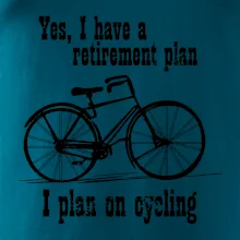 Staré kolo - Yes, I have a retirement plan, I plan on cycling