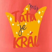 Můj táta je král