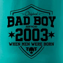 Bad boy since 2003