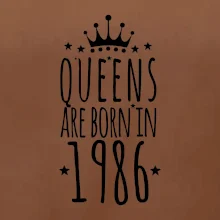 Queens are born in 1986