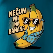 Nečum mi na banána