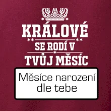 Králové se rodí - tvůj vlastní měsíc