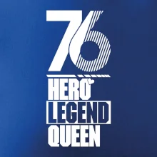 Hero, Legend, Queen 1976