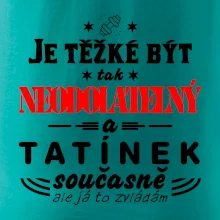 Je těžké být neodolatelný tatínek