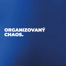 ORGANIZOVANÝ CHAOS.